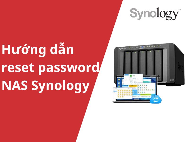 Hướng dẫn reset mật khẩu administrator trên NAS Synology