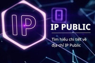 IP Public là gì? Tìm hiểu về địa chỉ IP Public chi tiết