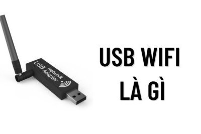 USB Wifi là gì? Có gì khác với USB truyền thống?