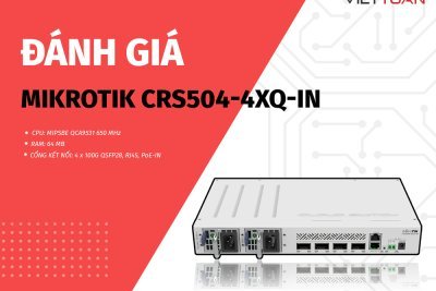 Đánh giá switch MikroTik CRS504-4XQ-IN - Switch giá rẻ trang bị cổng Gigabit 100GbE 
