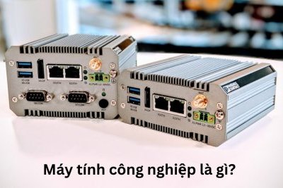 Máy tính công nghiệp là gì? Ưu điểm nổi bật của máy tính công nghiệp