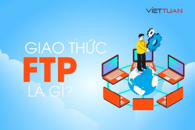 FTP là gì? Tìm hiểu chi tiết cách thức hoạt động và vai trò của FTP server là gì