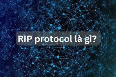 RIP protocol là gì? Tính chất của giao thức RIP 
