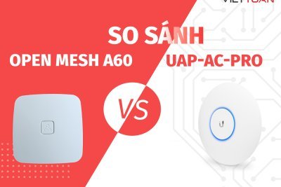 So sánh bộ phát wifi UniFi AC Pro vs Open Mesh A60