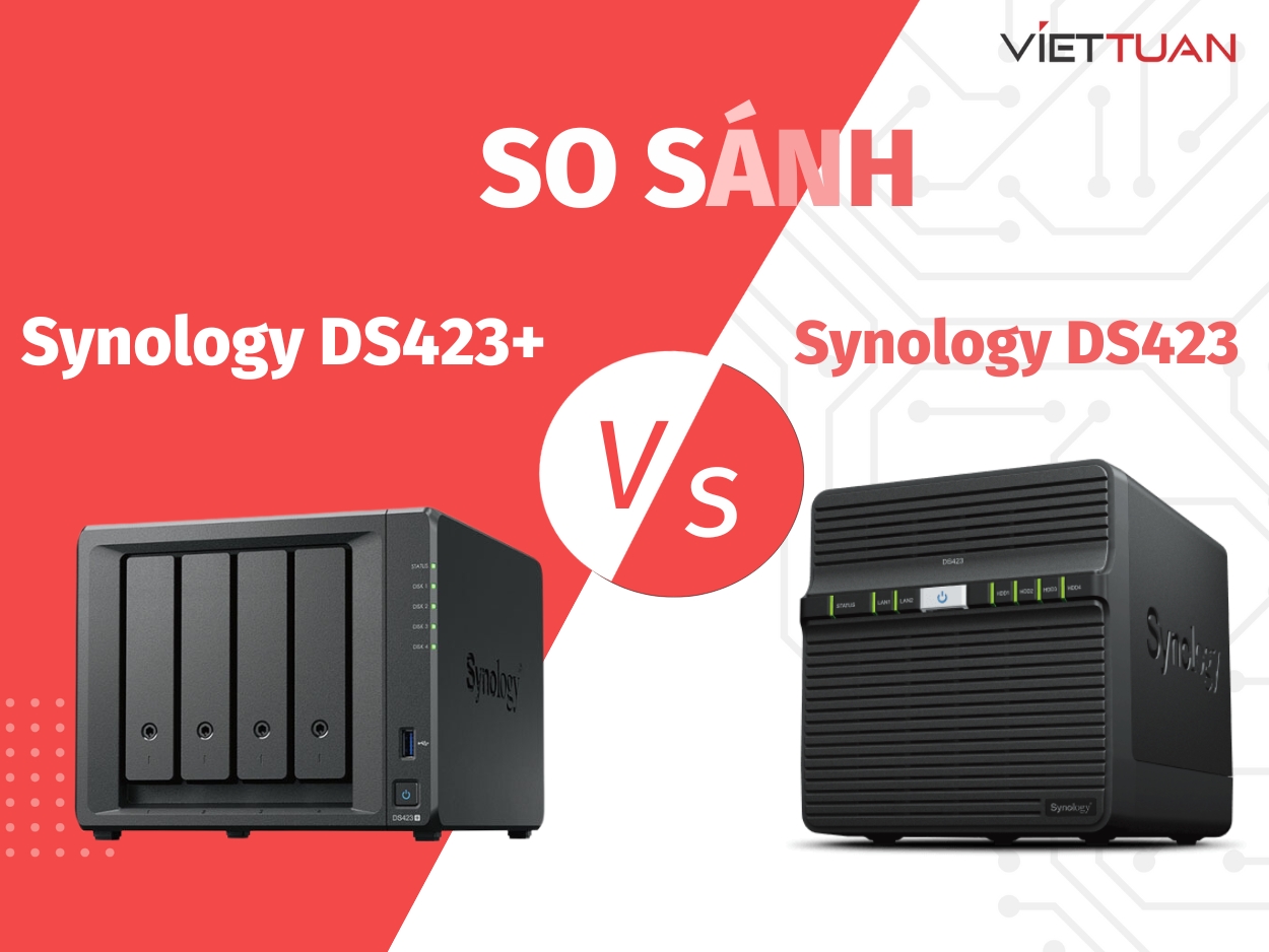 So sánh Synology DS423+ và Synology DS423 | Những nâng cấp đáng kể trên dòng Plus