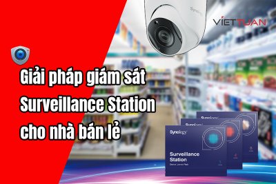 Khám phá các giải pháp giám sát của Synology Surveillance Station cho nhà bán lẻ