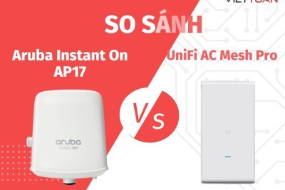 So sánh UniFi AC Mesh Pro và Aruba Instant On AP17 - Đâu là bộ phát Wifi ngoài trời tốt nhất