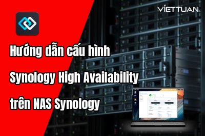 Hướng dẫn cấu hình Synology High Availability (SHA) trên thiết bị NAS Synology