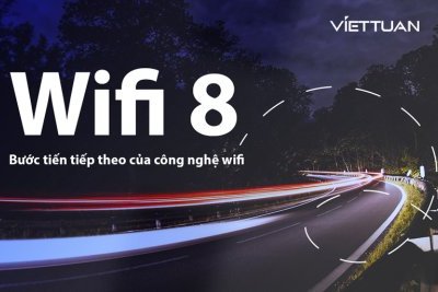 WIFI 8 - Bước tiến công nghệ vượt bậc của công nghệ wifi