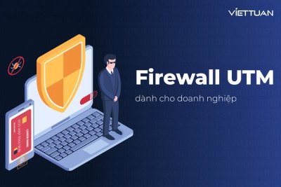 6 thiết bị Firewall UTM tốt nhất dành cho doanh nghiệp trong năm 2024