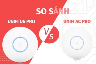 So Sánh Unifi U6 Pro và AC Pro - Rất đáng để nâng cấp lên Wifi 6 