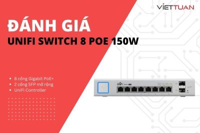 Đánh giá Ubiquiti UniFi Switch 8 PoE 150W (US-8-150W)