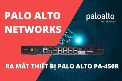 Palo Alto Networks ra mắt Palo Alto PA-450R - Thiết bị tường lửa mới cho môi trường công nghiệp