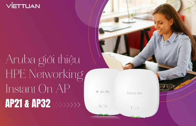 Năm 2024 - Đã đến lúc phủ sóng Wifi 6 với các giải pháp Wifi mới nhất của Aruba!