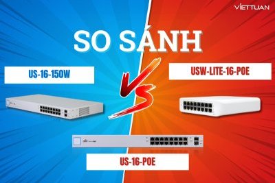 So sánh 3 model Switch PoE UniFi 16 cổng: USW-16-PoE, USW-Lite-16-PoE, US-16-150W