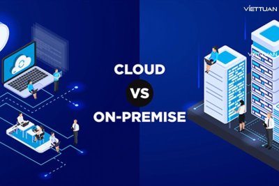 Nên chọn On-premise hay Cloud phù hợp hơn?