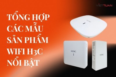 Tổng hợp các mẫu sản phẩm Wifi H3C nổi bật