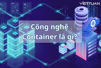 Công nghệ Container là gì? Lợi ích và hạn chế khi sử dụng