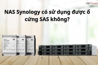 NAS Synology có sử dụng được ổ cứng SAS không?