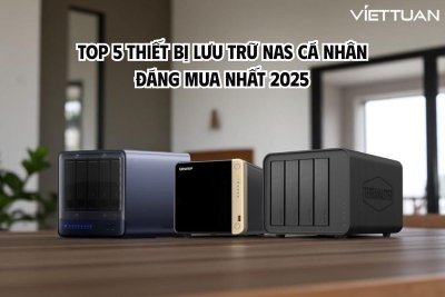 Top 5 thiết bị lưu trữ NAS cá nhân đáng mua nhất 2025