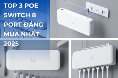 Top 3 PoE Switch 8 port đáng mua nhất 2025