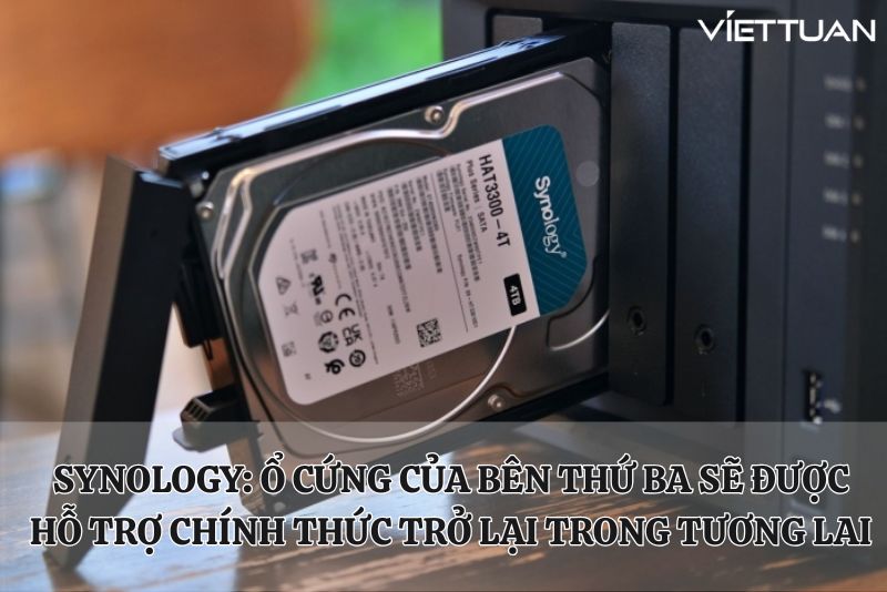 Synology: Ổ cứng của bên thứ ba sẽ được hỗ trợ chính thức trở lại trong tương lai