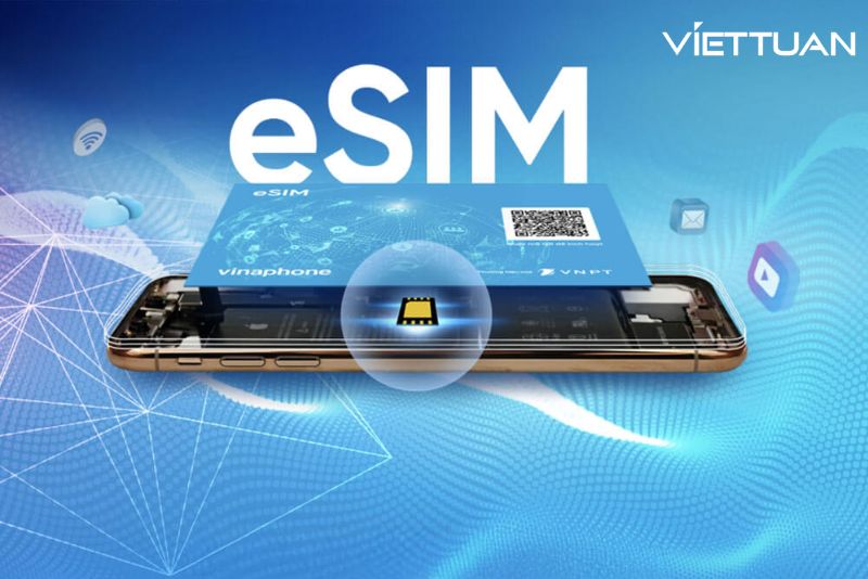 eSIM là gì? eSIM khác gì SIM vật lý?