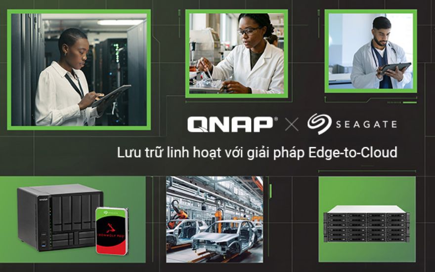 QNAP và Seagate Hợp Tác Chiến Lược: Giải Pháp Lưu Trữ Edge-to-Cloud Toàn Diện Cho Doanh Nghiệp Việt Nam