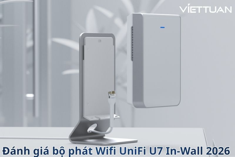 Đánh giá UniFi U7 In-Wall - Bộ phát WiFi 7 gắn tường cho khách sạn, căn hộ Việt Nam 