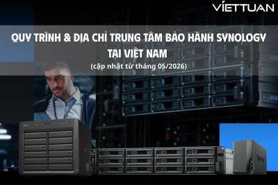 Quy trình & địa chỉ trung tâm bảo hành Synology tại Việt nam (cập nhật từ tháng 05/2026) Quy trình & địa chỉ trung tâm bảo hành Synology tại Việt nam (cập nhật từ tháng 05/2026)