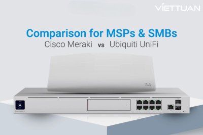 Meraki so với UniFi dành cho các nhà cung cấp dịch vụ quản lý (MSP): License, chi phí và hiệu suất wifi